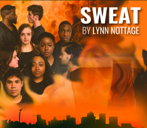 The SFA School of Theatre will present Lynn Nottage's "Sweat" in what will be the play's Texas premiere. The show is at 7:30 p.m. Tuesday through Saturday, Oct. 2 through 6, in W.M. Turner Auditorium on the SFA campus. 