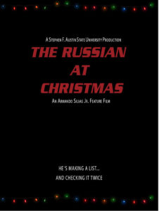 SFA filmmaking graduate student Armando Silvas Jr.'s "The Russian at Christmas" has been chosen as the summer feature film to be produced by SFA students.